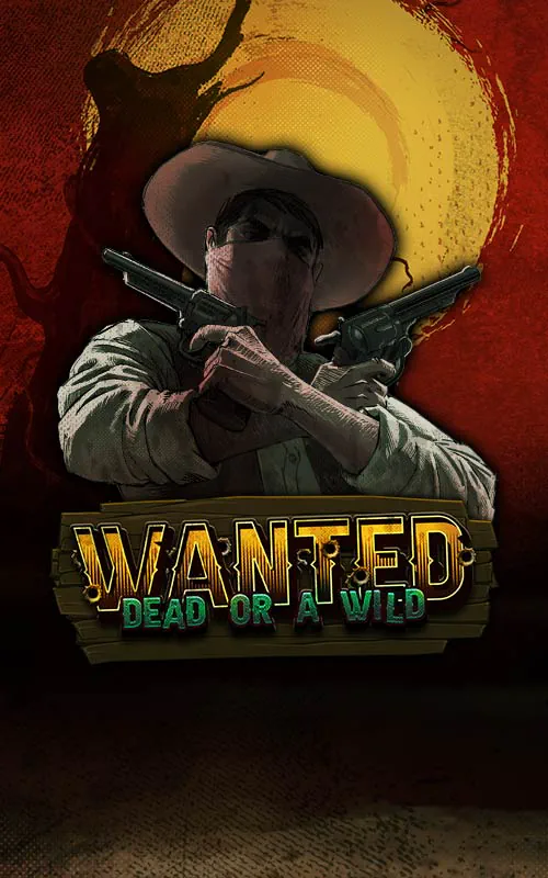 Wanted Dead or a Wild at Fraction Casino
